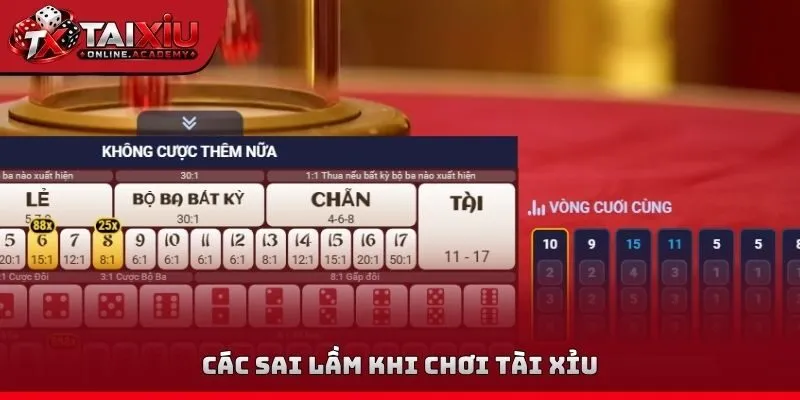 Các sai lầm khi chơi tài xỉu