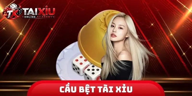 Cầu Bệt Tài Xỉu