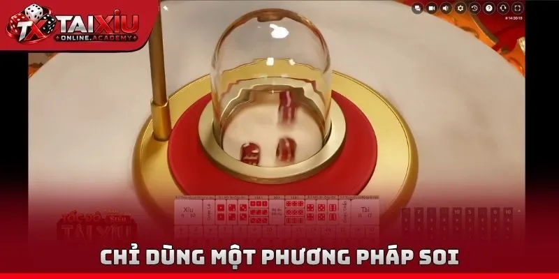 Chỉ dùng một phương pháp soi