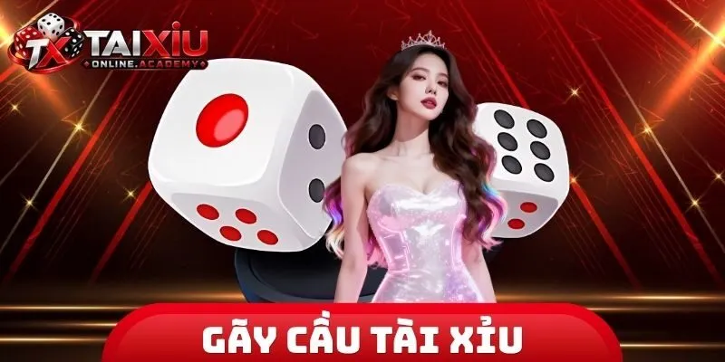 Gãy Cầu Tài Xỉu