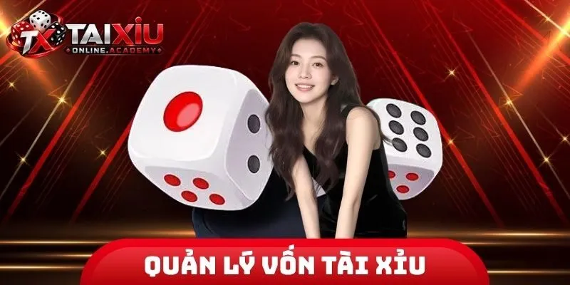 Quản Lý Vốn Tài Xỉu