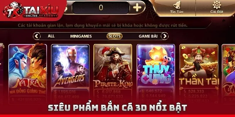 Siêu phẩm bắn cá 3D nổi bật