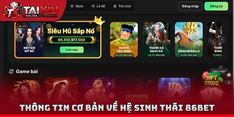 Thông tin cơ bản về hệ sinh thái 86bet